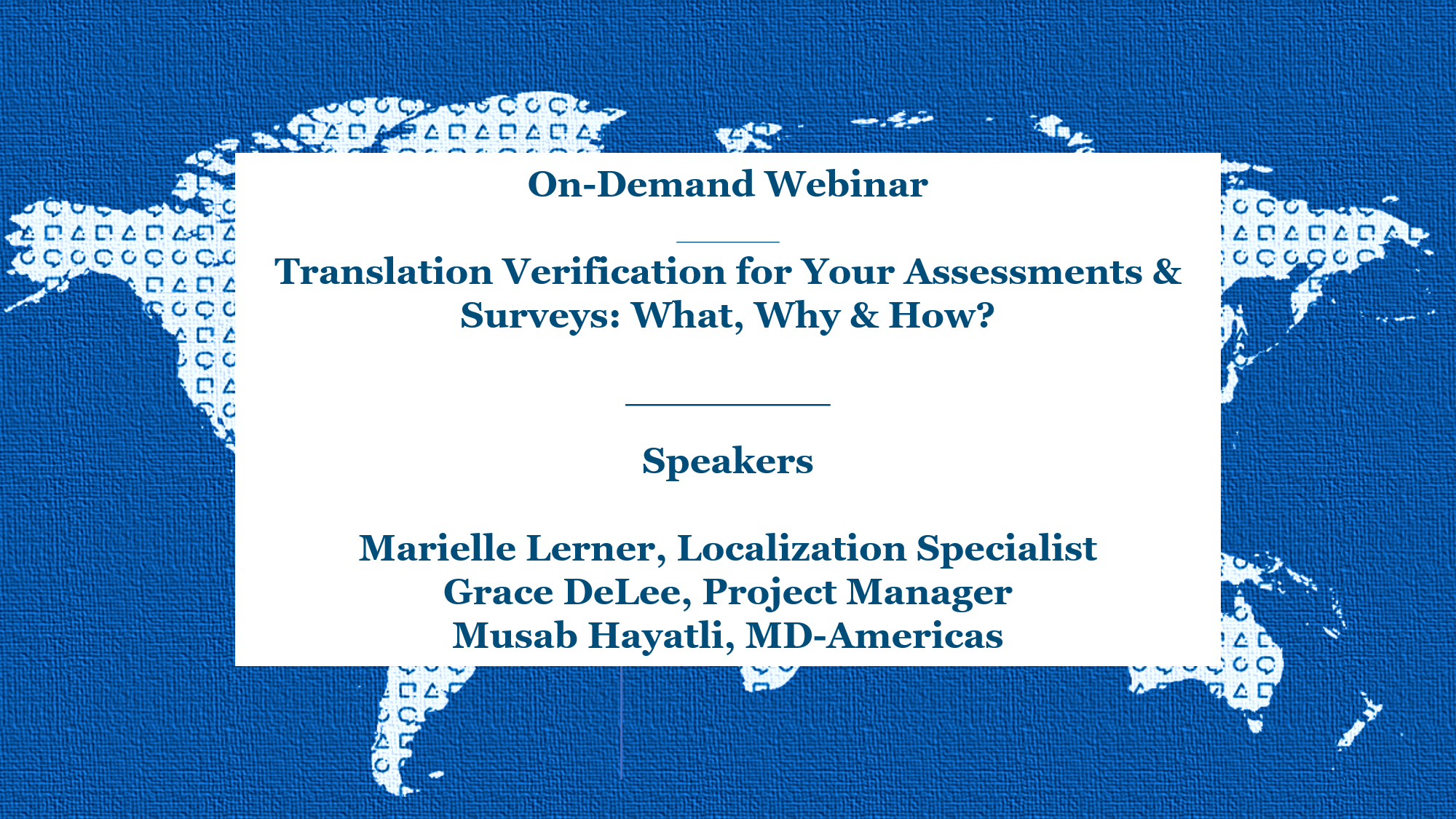 On-Demand Webinar | Translation Verification for Your Assessments & Surveys: What, Why & How?