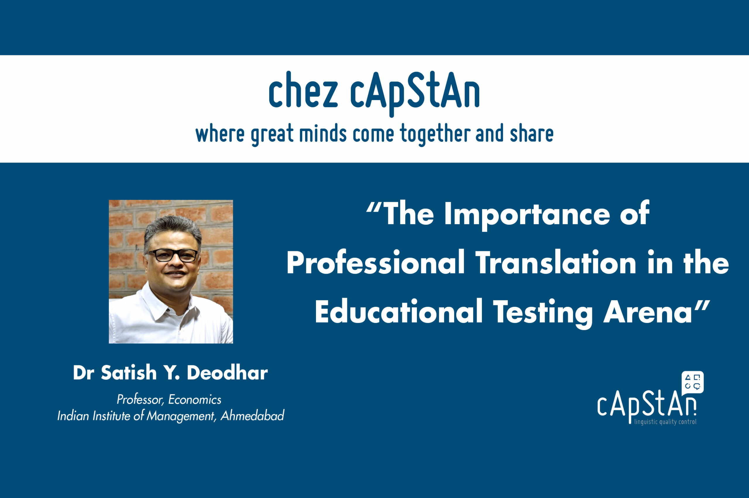 Dr. Satish Deodhar, The Importance of Professional Translation in the Educational Testing Arena